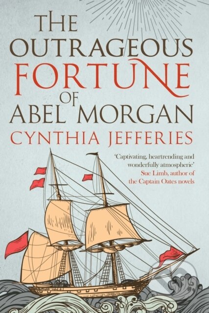 Kniha: The Outrageous Fortune of Abel Morgan (Cynthia Jefferies). Allison & Busby, 2019