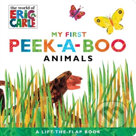 Kniha: My First Peek-a-Boo Animals (Eric Carle). , 2017