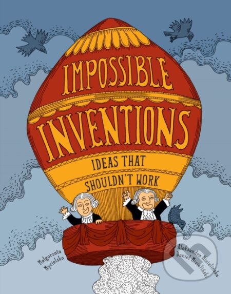 Kniha: Impossible Inventions (Malgorzata Mycielska). Gecko, 2017