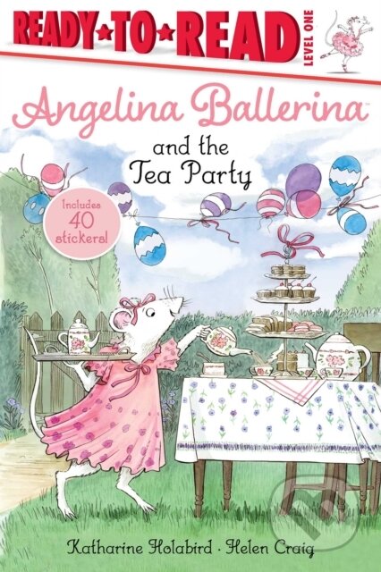 Kniha: Angelina Ballerina and the Tea Party (Katharine Holabird). , 2019