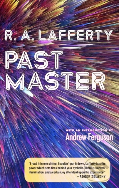 Kniha: Past Master (R. A. Lafferty). Library of America, 2019