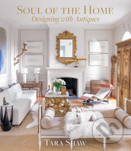 Kniha: Soul of the Home (Tara Shaw). ABRAMS, 2020