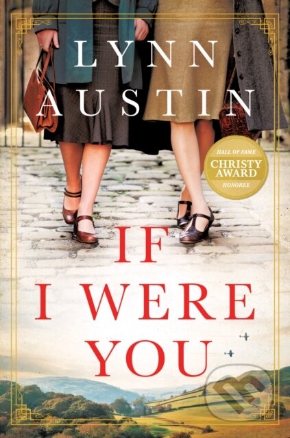 Kniha: If I Were You: A Novel (Lynn Austin). Tyndale House Publishers, 2020