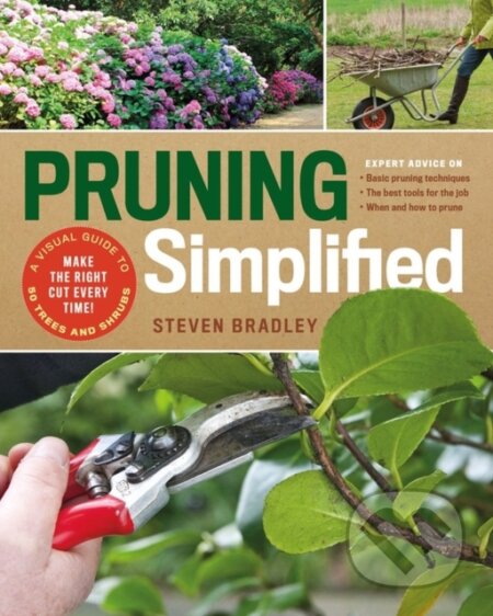 Kniha: Pruning Simplified (Steven Bradley). Timber, 2019