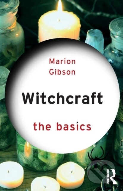 Kniha: Witchcraft (Marion Gibson). Routledge, 2018