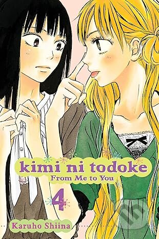 Kniha Kimi ni Todoke: From Me to You, Vol. 4