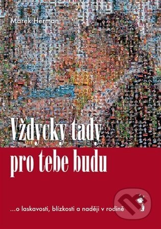 Kniha: Vždycky tady pro tebe budu (Marek Herman). apak, 2026