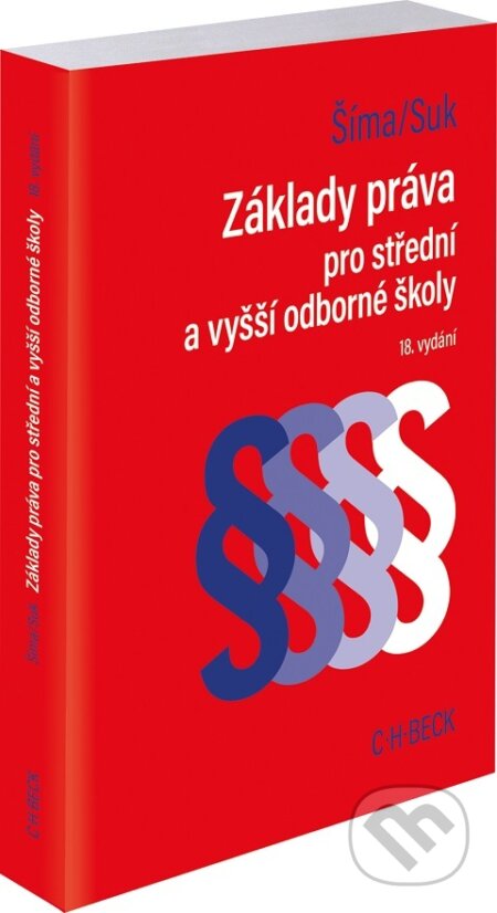 Kniha: Základy práva pro střední a vyšší odborné školy. (Alexander Šíma a Milan Suk). C. H. Beck, 2026