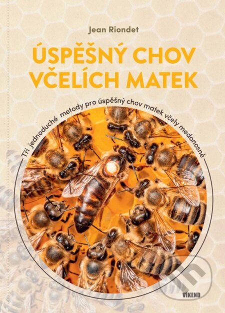 Kniha: Úspěšný chov včelích matek (Jean Riondet). Víkend, 2026