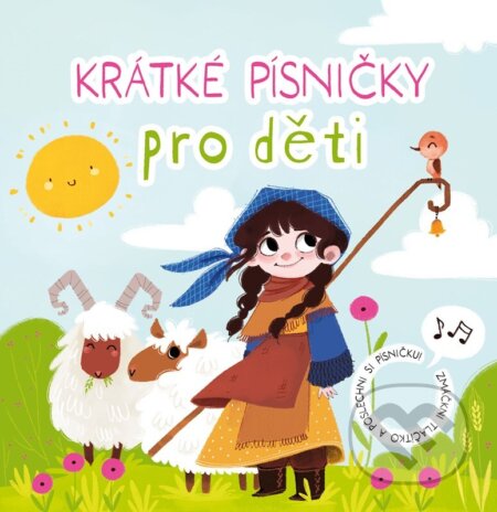 Kniha: Krátké písničky pro děti (Anna Knauerová). Edika, 2026