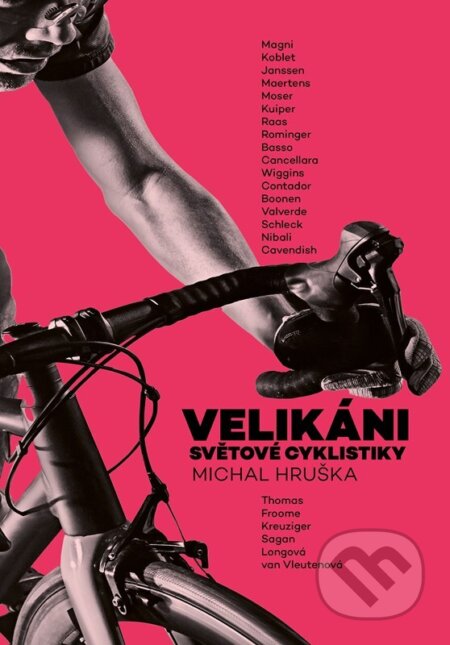 Kniha: Velikáni světové cyklistiky (Michal Hruška). CPRESS, 2026