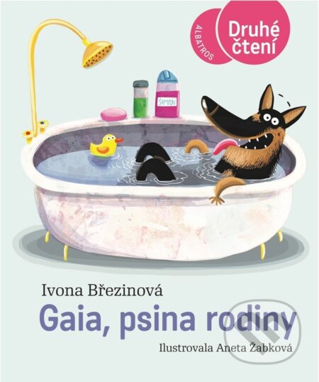 Kniha: Gaia, psina rodiny (Ivona Březinová). Albatros CZ, 2026