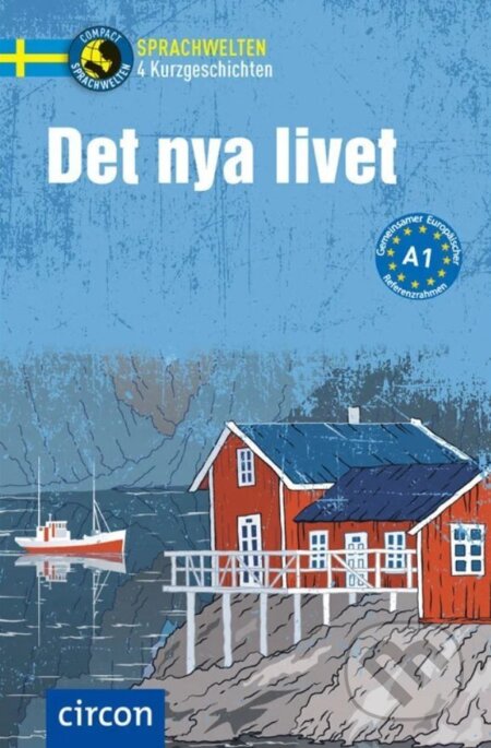 Kniha: Det nya livet (Jessica Holmdahl a Charlotte Müntzing). Circon, 2020