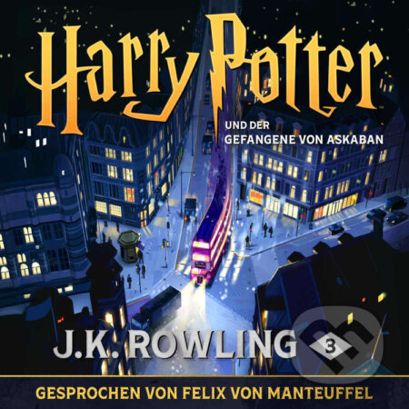 Audiokniha: Harry Potter und der Gefangene von Askaban (J.K. Rowling). Pottermore Publishing, 2015