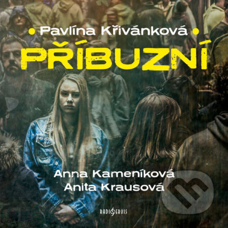 Audiokniha: Příbuzní (Pavlína Křivánková). Radioservis, 2026
