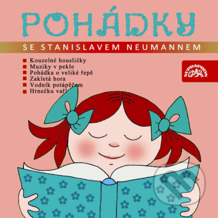 Audiokniha: Pohádky se Stanislavem Neumannem (Vadim Petrov, Karel Jaromír Erben, František Hrubín, Antonín Jedlička, Jan Kaláb, Jiří Srnka, Josef Štefan Kubín, Božena Němcová a Josef Henke). Supraphon, 2026