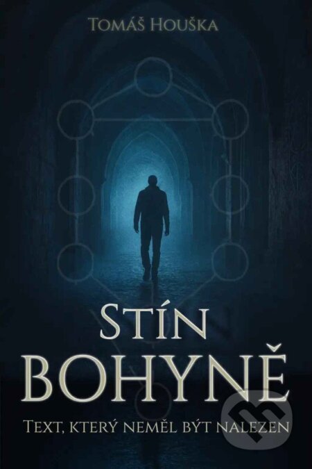 Kniha: Stín bohyně (Tomáš Houška). Tomáš Houška, 2026