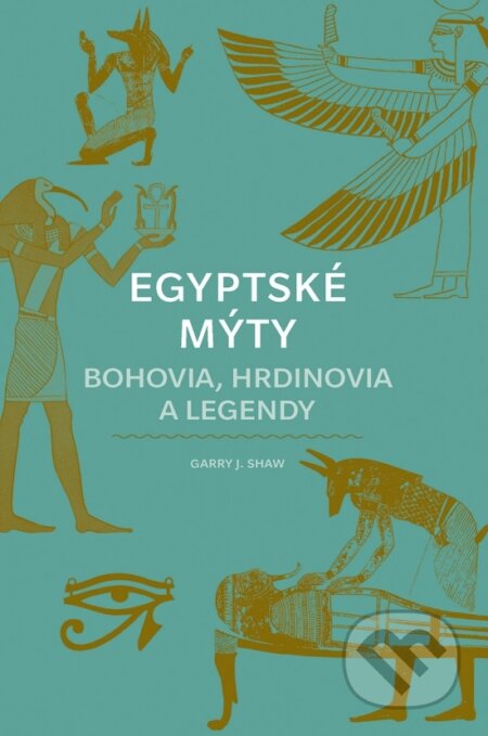 Kniha: Egyptské mýty (Garry J. Shaw). Ikar, 2026