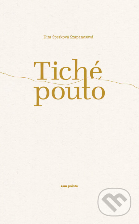 E-kniha: Tiché pouto (Dita Šperková Szapanosová). Pointa, 2026