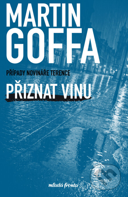 E-kniha: Přiznat vinu (Martin Goffa). Mladá fronta, 2026