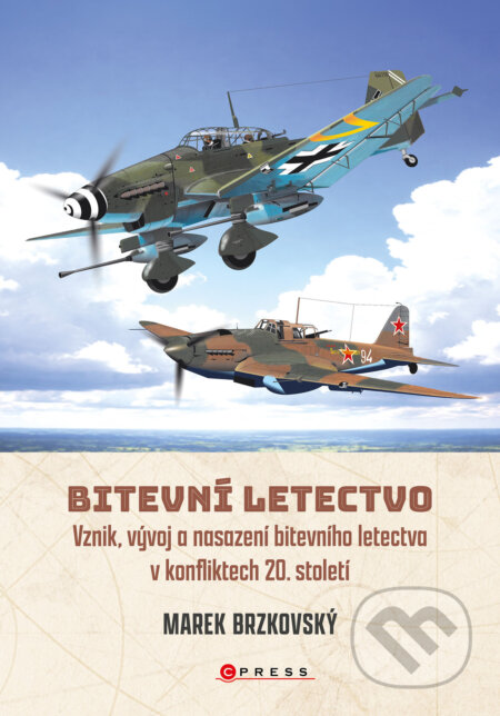 E-kniha: Bitevní letectvo (Marek Brzkovský). CPRESS, 2026