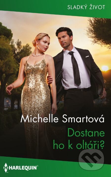 E-kniha: Dostane ho k oltáři? (Michelle Smart). HarperCollins, 2026