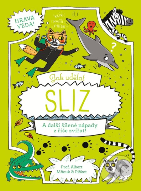 Kniha: Jak udělat sliz (Richard Watson a William Potter). Extra Publishing, 2026