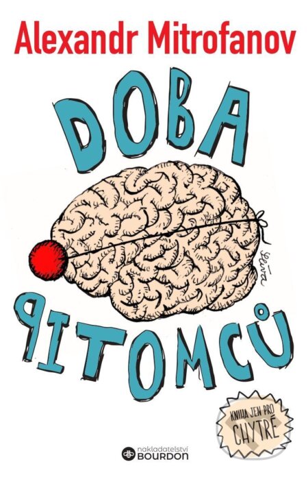 E-kniha: Doba pitomců (Alexandr Mitrofanov). Bourdon, 2026