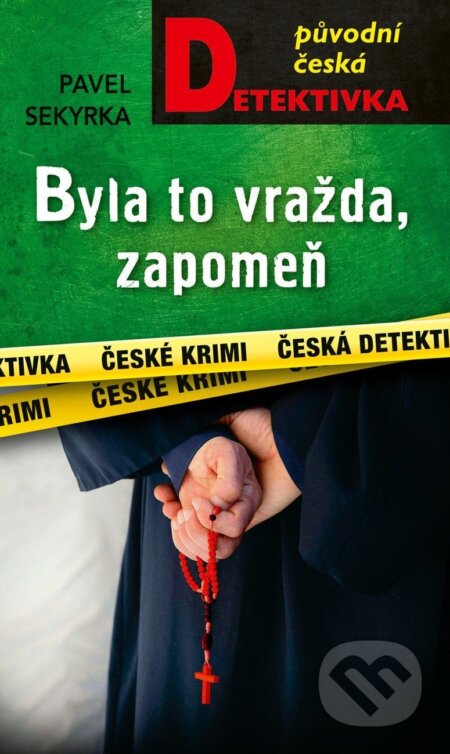 E-kniha: Byla to vražda, zapomeň (Pavel Sekyrka). Moba, 2026