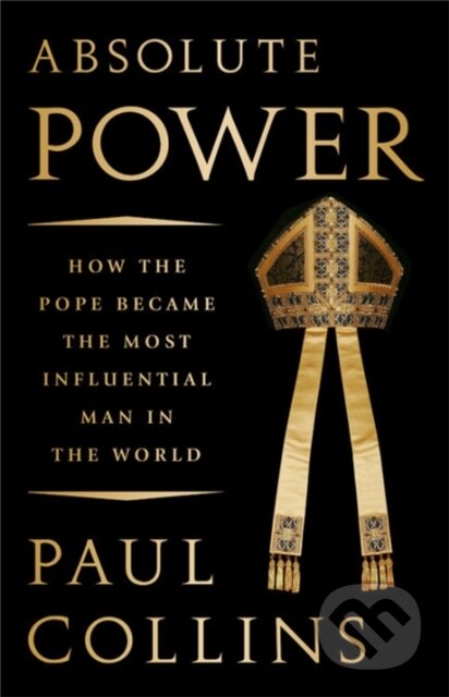Kniha: Absolute Power (Paul Collins). Public Affairs, 2018