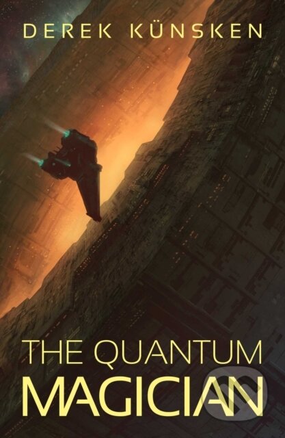 Kniha: The Quantum Magician (Derek K Nsken). Solaris, 2018