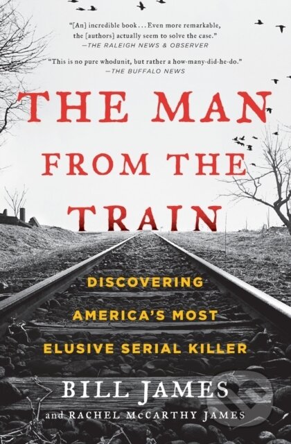 Kniha: The Man from the Train (Bill James a Rachel McCarthy James). Scribner, 2018