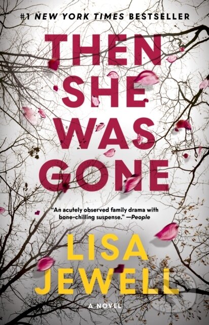 Kniha: Then She Was Gone (Jewell Lisa). Atria Books, 2018
