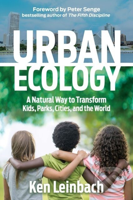 Kniha: Urban Ecology (Ken Leinbach). Morgan James Publishing, 2018
