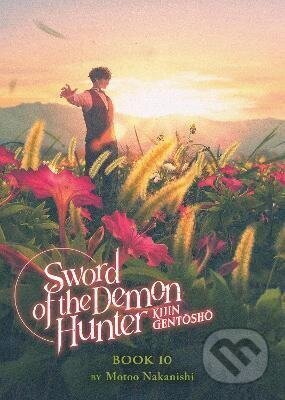Kniha: Sword of the Demon Hunter: Kijin Gentosho (Light Novel) Vol. 10 (Motoo Nakanishi). Seven Seas, 2025