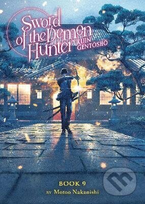 Kniha: Sword of the Demon Hunter: Kijin Gentosho (Light Novel) Vol. 9 (Motoo Nakanishi). Seven Seas, 2025