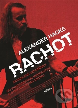 Kniha: Rachot (Alexander Hacke). Pulchra, 2026