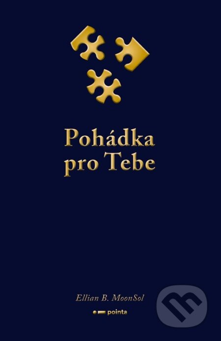 Kniha: Pohádka pro Tebe (Ellian B. MoonSol). Pointa, 2026