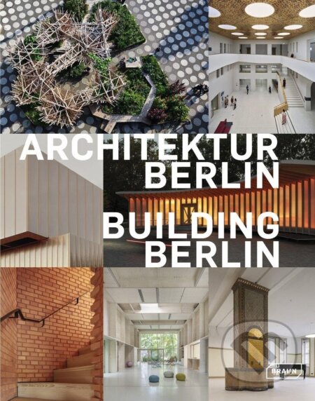 Kniha: Building Berlin, Vol. 15 (Architektenkammer Berlin). Braun, 2026