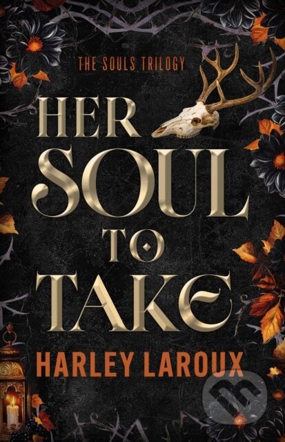 Kniha: Her Soul To Take (Harley Laroux). Profile Books, 2026