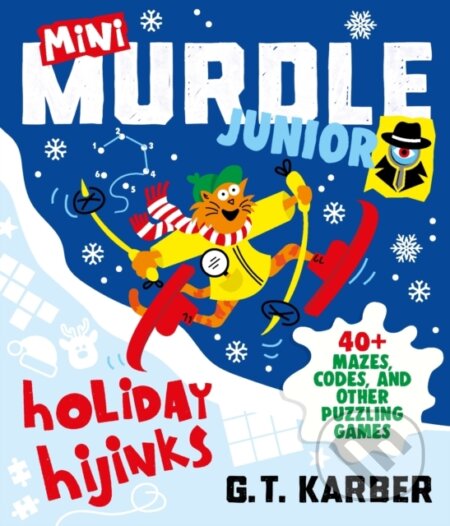 Kniha: Mini Murdle Junior: Holiday Hijinks (G. T. Karber). Profile Books, 2026