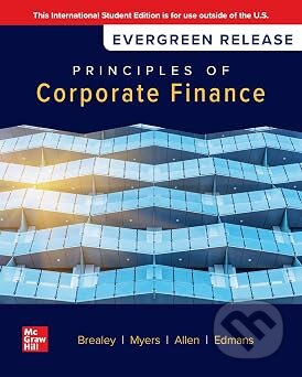 Kniha: Principles of Corporate Finance: 2025 Release ISE (Richard A. Brealey, Stewart C. Myers, Franklin Allen a Alex Edmans). McGraw-Hill, 2025