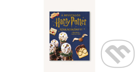 Kniha: A hivatalos Harry Potter szakácskönyv (Animus Kiadó). Animus Kiadó, 2024