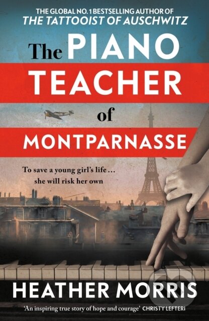 Kniha: Piano Teacher of Montparnasse (Heather Morris). , 2026