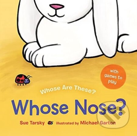 Kniha: WHOSE NOSE (SUE TARSKY). , 2021