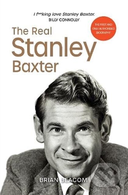 Kniha: The Real Stanley Baxter (Brian Beacom). Luath Press, 2021