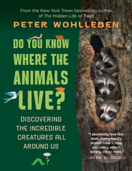 Kniha: Do You Know Where the Animals Live? (Peter Wohlleben). , 2021