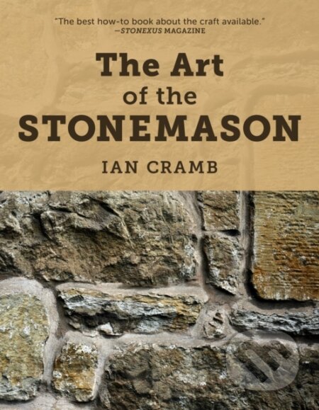 Kniha: The Art of the Stonemason (Ian Cramb). Stackpole Books, 2021