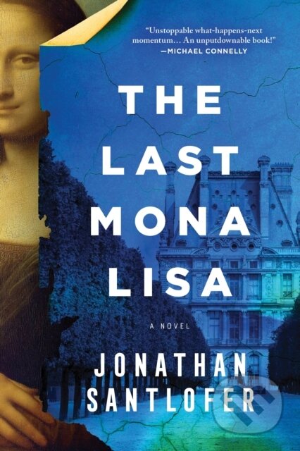 Kniha: Last Mona Lisa (Jonathan Santlofer). , 2021