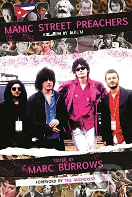 Kniha: Manic Street Preachers (Marc Burrows). White Owl, 2021